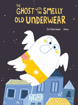cover image of The Ghost with the Smelly Old Underwear